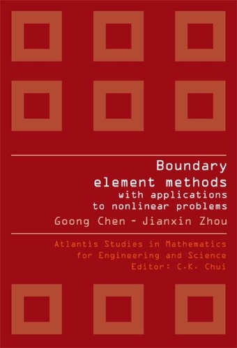 [object Object] «Boundary Element Methods With Applications To Nonlinear Problems (2nd Edition)», авторів Гун Чен, Цзяньсінь Чжоу - фото №1