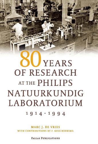 Бумажная книга «80 Years of Research at the Philips Natuurkundig Laboratorium (1914-1994): The Role of the Nat. Lab. at Philips», авторов Ян Корстен, Марк де Врис - фото №1