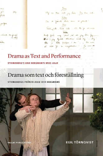 Бумажная книга «Drama as Text and Performance: Strindberg's and Bergman's Miss Julie», автор Эгиль Торнквист - фото №1