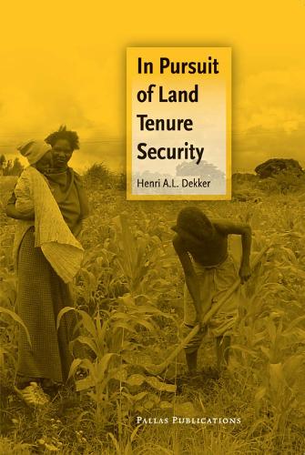 Паперова книга «In Pursuit of Land Tenure Security», автор Анрі Деккер - фото №1