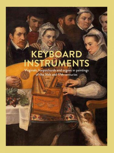 Бумажная книга «Keyboard Instruments: Virginals, harpsichords and organs in paintings of the 16th and 17th centuries», авторов Хильдегард Ван де Вельде, Риа Фаббри, Тимоти Депаеп - фото №1