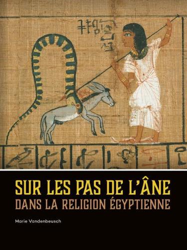 Паперова книга «Sur les pas de l’âne dans la religion égyptienne», автор Марі Ванденбойш - фото №1