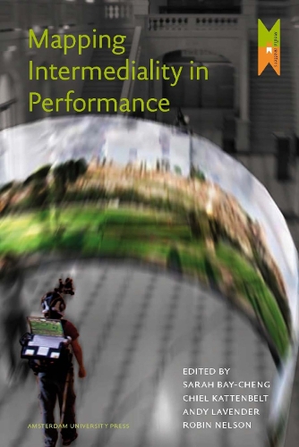 Бумажная книга «Mapping Intermediality in Performance», авторов Энди Лавендер, Чиел Каттенбелт, Робин Нельсон, Сара Бэй-Ченг - фото №1