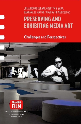 Бумажная книга «Preserving and Exhibiting Media Art: Challenges and Perspectives», автор Козетта Саба - фото №1