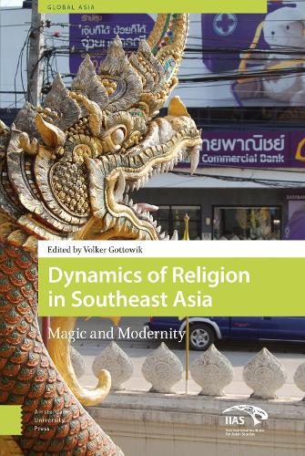 Паперова книга «Dynamics of Religion in Southeast Asia: Magic and Modernity», автор Фолькер Ґоттовик - фото №1