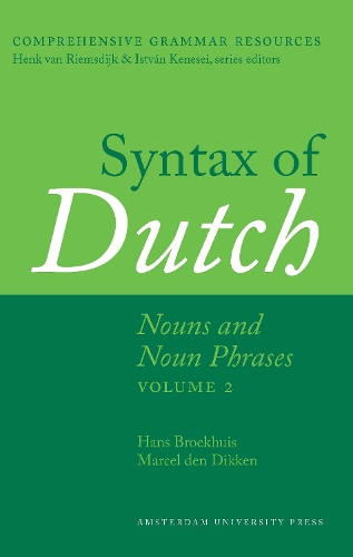 Бумажная книга «Syntax of Dutch: Nouns and Noun Phrases - Volume 2», авторов Ханс Броехуис, Марсель ден Диккен - фото №1