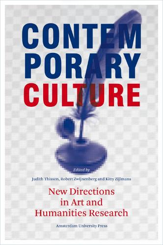Бумажная книга «Contemporary Culture: New Directions in Arts and Humanities Research», авторов Китти Зийльманс, Роберт Цвийненберг - фото №1