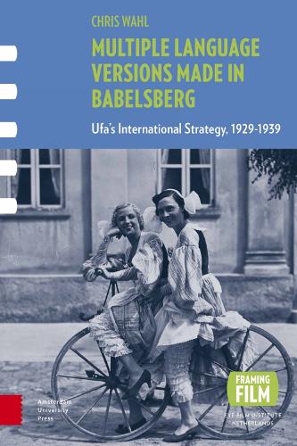 Паперова книга «Multiple Language Versions Made in BABELsberg: Ufa's International Strategy, 1929-1939», автор Крис Уол - фото №1