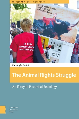 Бумажная книга «The Animal Rights Struggle: An Essay in Historical Sociology», автор Кристоф Трайни - фото №1