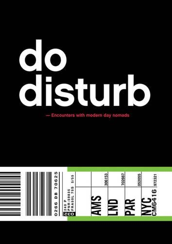 Паперова книга «Do Disturb: Encounters with Modern Day Nomads», автор Дезіре ван ден Берг - фото №1