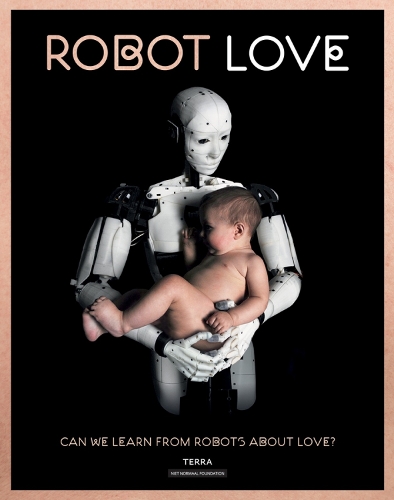 Бумажная книга «Robot Love: Can We Learn from Robots About Love?», автор Ине Геверс - фото №1