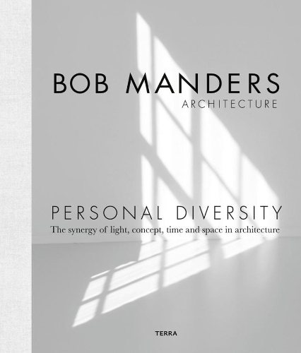 Бумажная книга «Personal Diversity: The Synergy of Light, Concepts, Time and Space in Architecture», автор Боб Мандерс - фото №1