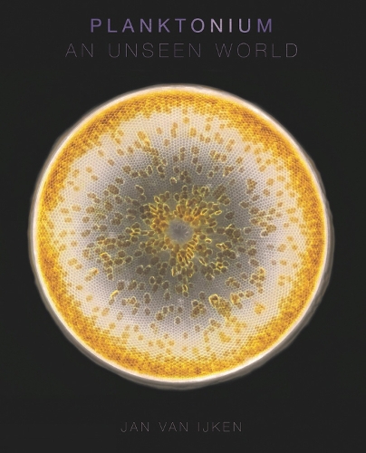 Бумажная книга «Planktonium: An Unseen World», автор Ян ван Ийкен - фото №1