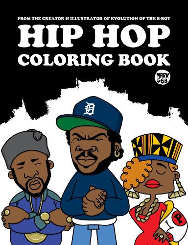 Паперова книга «Hip Hop Coloring Book», автор Mark 563 - фото №1