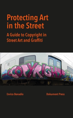 Бумажная книга «Protecting Art In The Street», автор Энрико Бонадио - фото №1