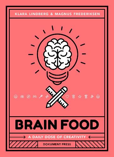 Бумажная книга «Brain Food: A Daily Dose of Creativity», авторов Клара Линдберг, Магнус Фредериксен - фото №1