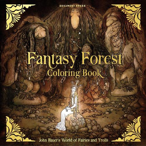 Паперова книга «Fantasy Forest Coloring Book: John Bauer's World of Fairies and Trolls», автор Джон Бауер - фото №1