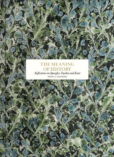 Бумажная книга «The Meaning of History: Reflections on Spenler, Toynby and Kant», автор Генри Киссинджер - фото №1
