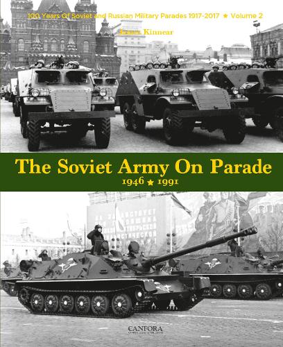 Бумажная книга «The Soviet Army on Parade 1946-1991», автор Джеймс Киннер - фото №1