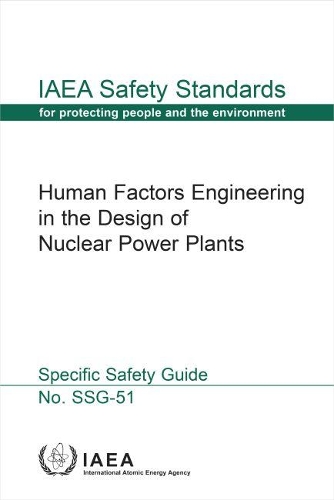 Бумажная книга «Human Factors Engineering in the Design of Nuclear Power Plants: Specific Safety Guide», автор МАГАТЭ - фото №1