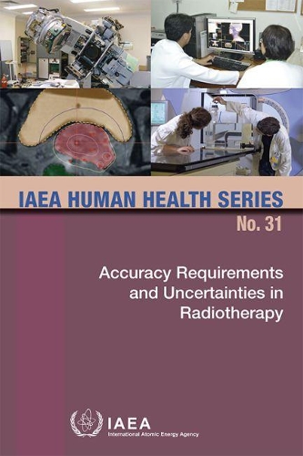 Паперова книга «Accuracy Requirements and Uncertainties in Radiotherapy», автор МАГАТЕ - фото №1