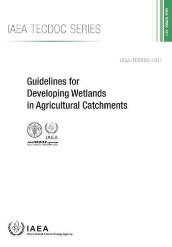 Паперова книга «Guidelines for Developing Wetlands in Agricultural Catchments», автор МАГАТЕ - фото №1