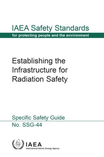 Бумажная книга «Establishing the Infrastructure for Radiation Safety: Safety Guide», автор МАГАТЭ - фото №1