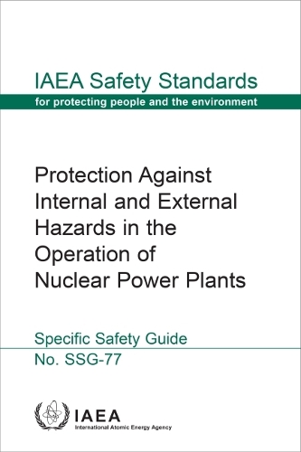 Бумажная книга «Protection Against Internal and External Hazards in the Operation of Nuclear Power Plants», автор МАГАТЭ - фото №1