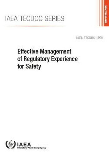 Паперова книга «Effective Management of Regulatory Experience for Safety», автор МАГАТЕ - фото №1