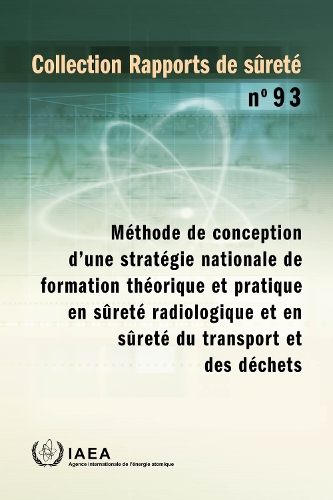 Бумажная книга «A Methodology for Establishing a National Strategy for Education and Training in Radiation, Transport and Waste Safety», автор МАГАТЭ - фото №1