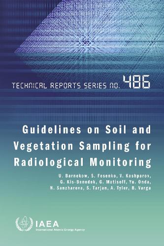 Бумажная книга «Guidelines on Soil and Vegetation Sampling for Radiological Monitoring», автор МАГАТЭ - фото №1