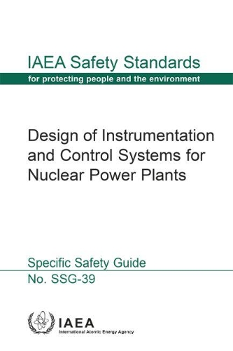 [object Object] «Design of Instrumentation and Control Systems for Nuclear Power Plants: Specific Safety Guide», автор МАГАТЭ - фото №1