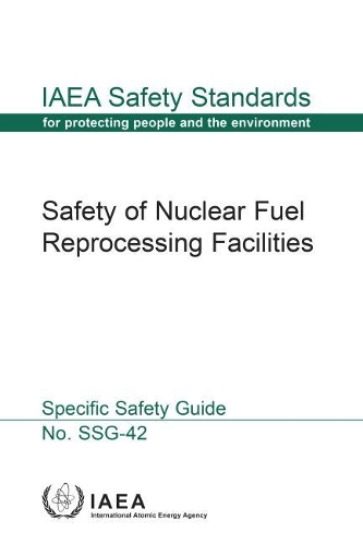 Бумажная книга «Safety of Nuclear Fuel Reprocessing Facilities», автор МАГАТЭ - фото №1