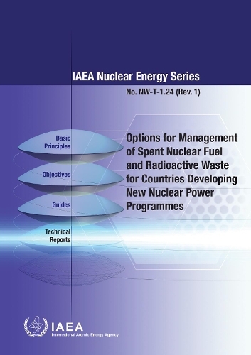 [object Object] «Options for Management of Spent Fuel and Radioactive Waste for Countries Developing New Nuclear Power Programmes», автор МАГАТЭ - фото №1