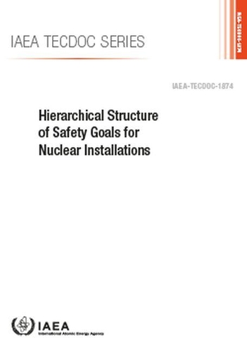 Бумажная книга «Hierarchical Structure of Safety Goals for Nuclear Installations», автор МАГАТЭ - фото №1