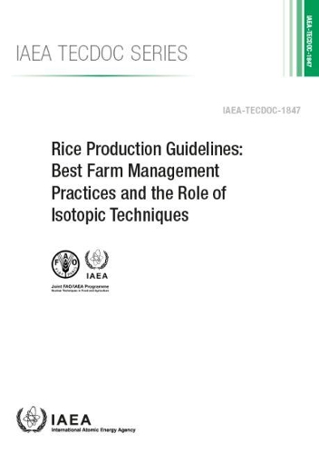 Бумажная книга «Rice Production Guidelines: Best Farm Management Practices and the Role of Isotopic Techniques», автор Продовольственная и сельскохозяйственная организация ООН - фото №1