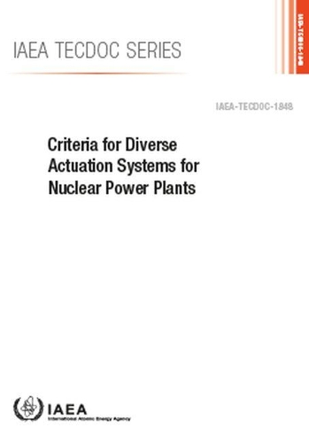 Паперова книга «Criteria for Diverse Actuation Systems for Nuclear Power Plants», автор МАГАТЕ - фото №1