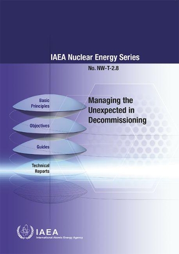 Бумажная книга «Managing the Unexpected in Decommissioning», автор МАГАТЭ - фото №1