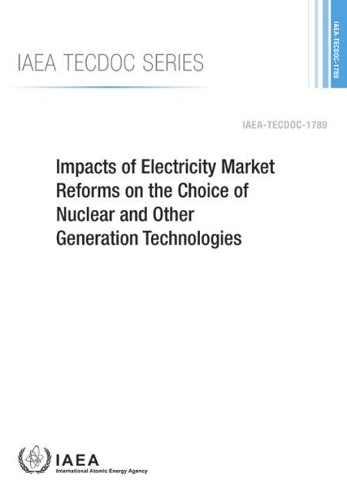 Бумажная книга «Impacts of Electricity Market Reforms on the Choice of Nuclear and Other Generation Technologies», автор МАГАТЭ - фото №1