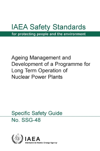 Бумажная книга «Ageing Management and Development of a Programme for Long Term Operation of Nuclear Power Plants: Specific Safety Guide», автор МАГАТЭ - фото №1