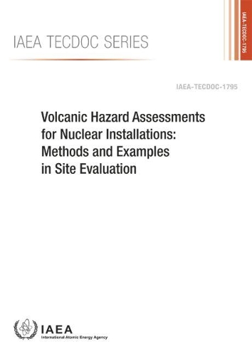 Бумажная книга «Volcanic Hazard Assessments for Nuclear Installations: Methods and Examples in Site Evaluation», автор МАГАТЭ - фото №1