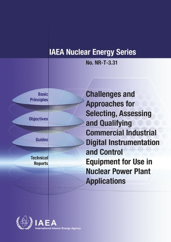 Бумажная книга «Challenges and Approaches for Selecting, Assessing and Qualifying Commercial Industrial Digital Instrumentation and Control Equipment for Use in Nuclear Power Plant Applications», автор МАГАТЭ - фото №1