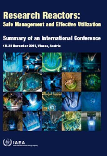 Бумажная книга «Research Reactors: Safe Management and Effective Utilization: Summary of an International Conference Held in Vienna, 16–20 November 2015», автор МАГАТЭ - фото №1