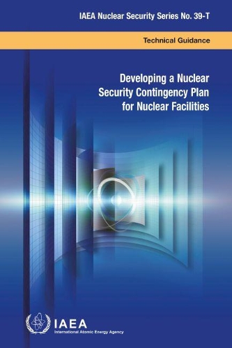 Бумажная книга «Developing a Nuclear Security Contingency Plan for Nuclear Facilities», автор МАГАТЭ - фото №1
