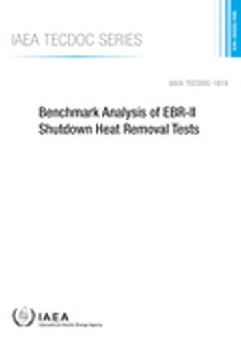 Бумажная книга «Benchmark Analysis of EBR-II Shutdown Heat Removal Tests», автор МАГАТЭ - фото №1