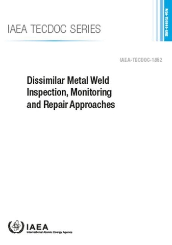 Бумажная книга «Dissimilar Metal Weld Inspection, Monitoring and Repair Approaches», автор МАГАТЭ - фото №1