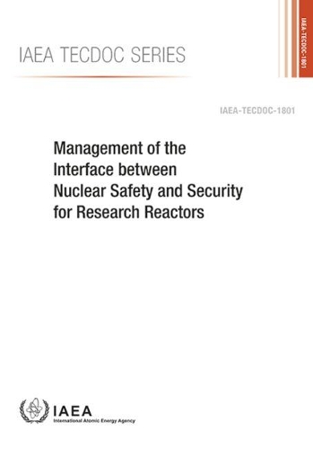 [object Object] «Management of the Interface between Nuclear Safety and Security for Research Reactors», автор МАГАТЭ - фото №1