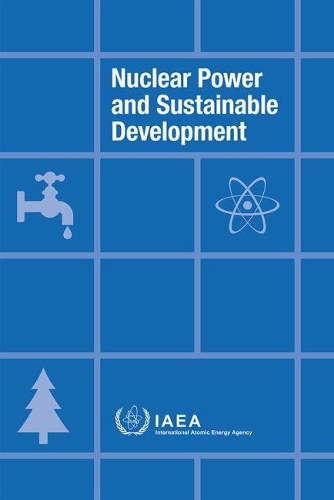 Паперова книга «Nuclear Power and Sustainable Development», автор МАГАТЕ - фото №1