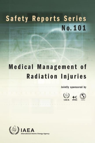 Бумажная книга «Medical Management of Radiation Injuries», автор МАГАТЭ - фото №1