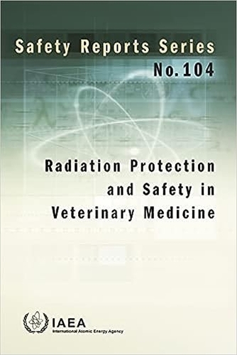 Бумажная книга «Radiation Protection and Safety in Veterinary Medicine», автор МАГАТЭ - фото №1